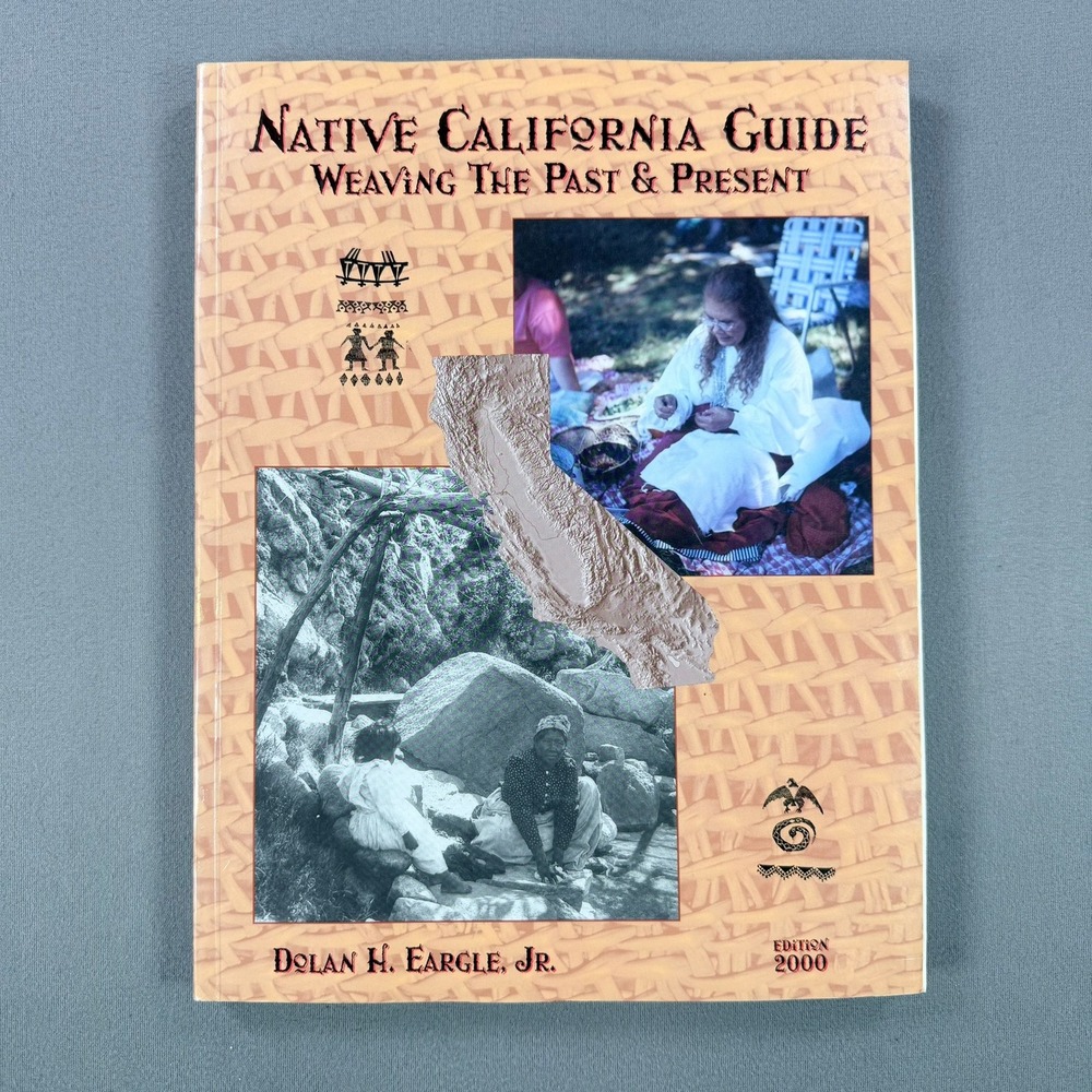 Native California Guide Dolan Eargle Softcover 2000 1st Printing History Map Art